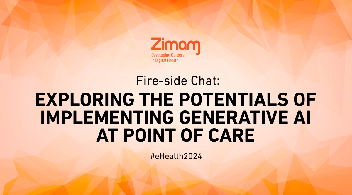 Fire-side Chat Exploring the Potentials of Implementing Generative AI at Point of Care #eHealth2024